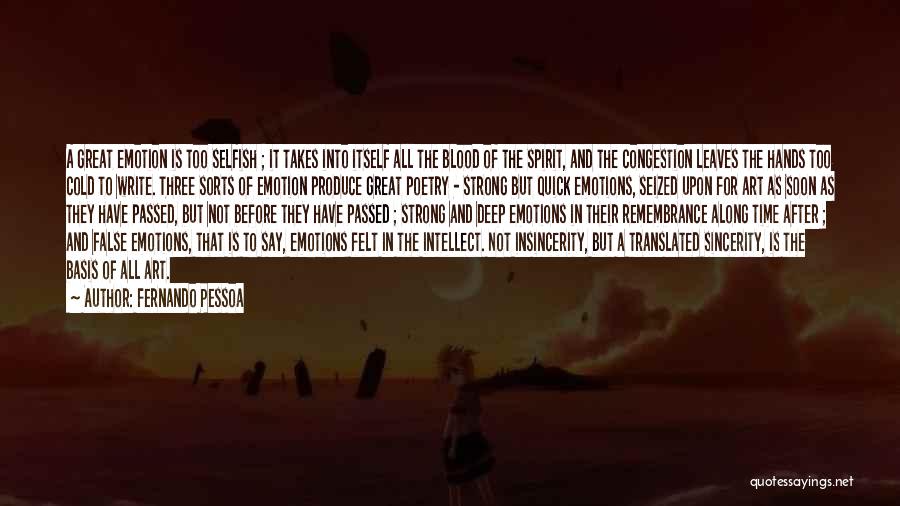 Great Insincerity Quotes By Fernando Pessoa Great Insincerity Quotes By Fernando Pessoa