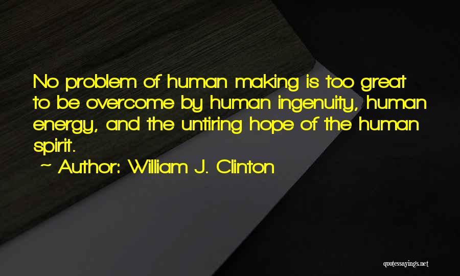 Great Inspirational Life Quotes By William J. Clinton