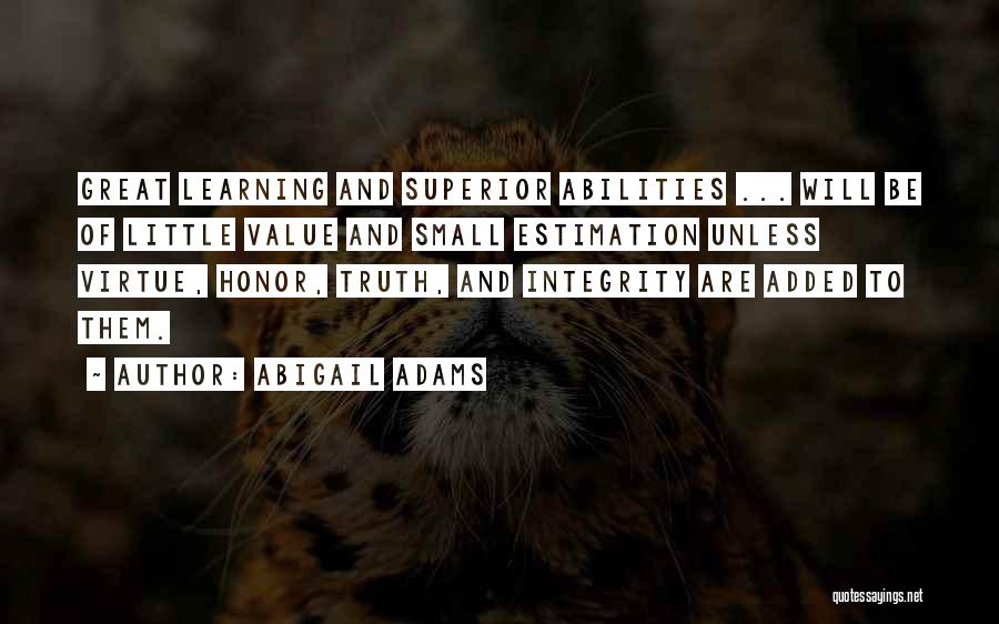 Great Integrity Quotes By Abigail Adams