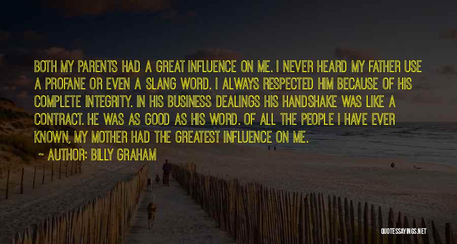 Great Integrity Quotes By Billy Graham