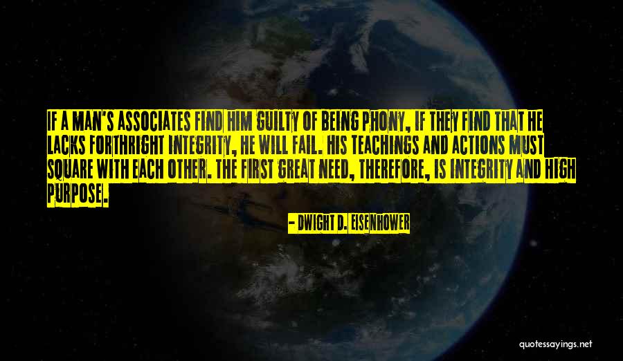 Great Integrity Quotes By Dwight D. Eisenhower