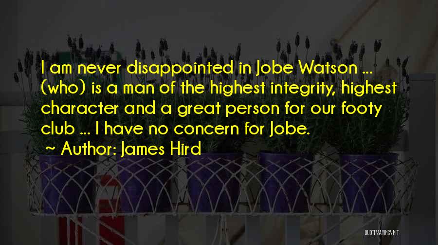 Great Integrity Quotes By James Hird