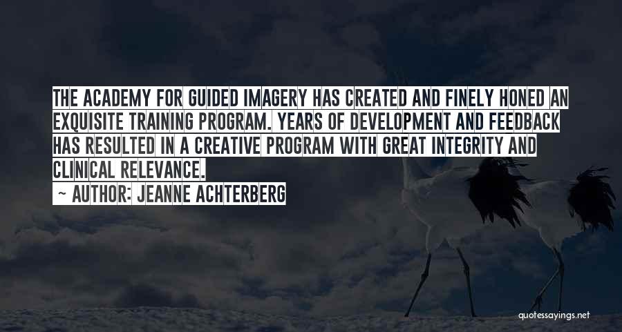 Great Integrity Quotes By Jeanne Achterberg