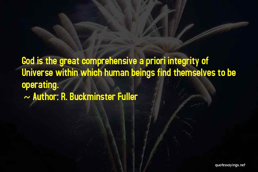 Great Integrity Quotes By R. Buckminster Fuller