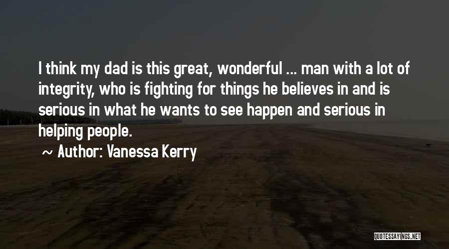 Great Integrity Quotes By Vanessa Kerry