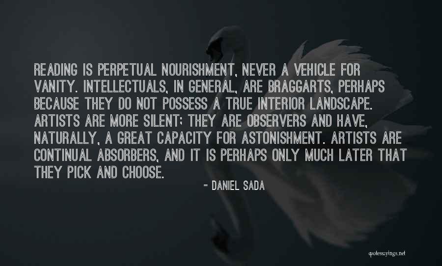 Great Intellectuals Quotes By Daniel Sada Great Intellectuals Quotes By Daniel Sada