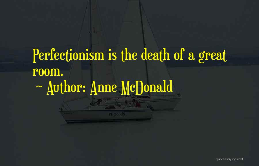 Great Interior Design Quotes By Anne McDonald