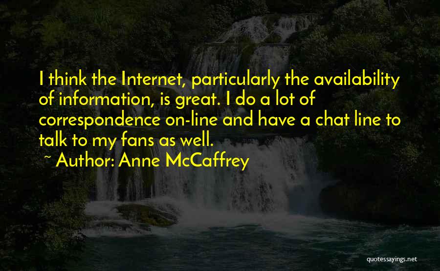 Great Internet Quotes By Anne McCaffrey