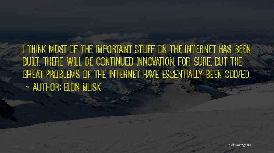 Great Internet Quotes By Elon Musk
