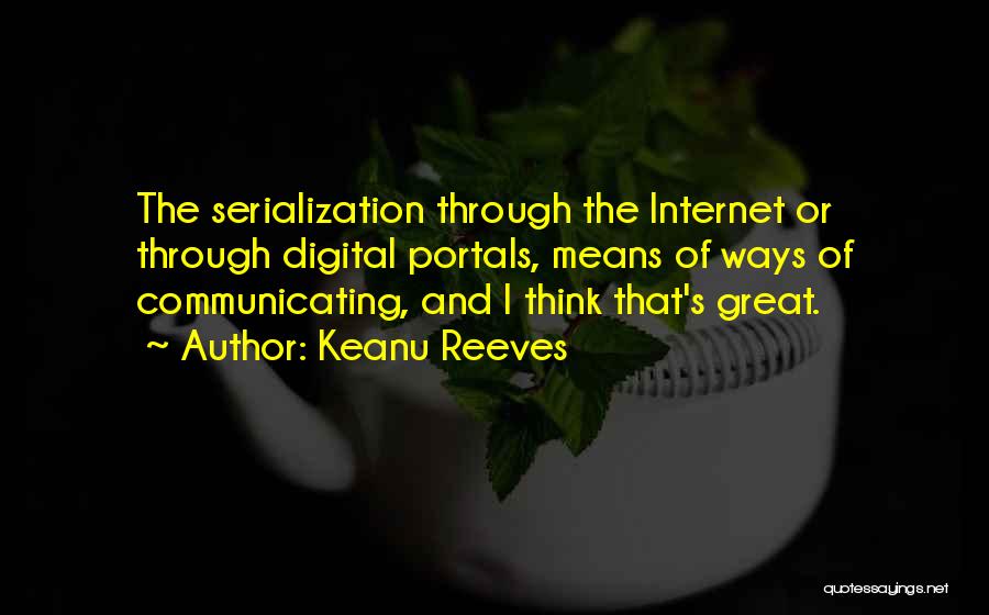 Great Internet Quotes By Keanu Reeves