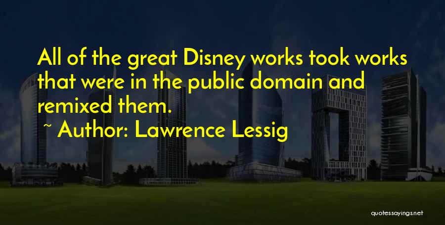 Great Internet Quotes By Lawrence Lessig