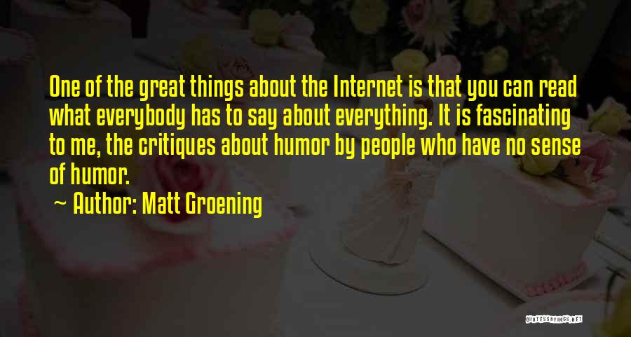 Great Internet Quotes By Matt Groening