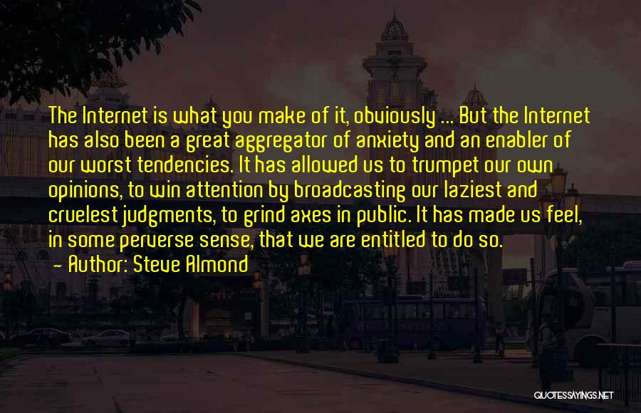 Great Internet Quotes By Steve Almond