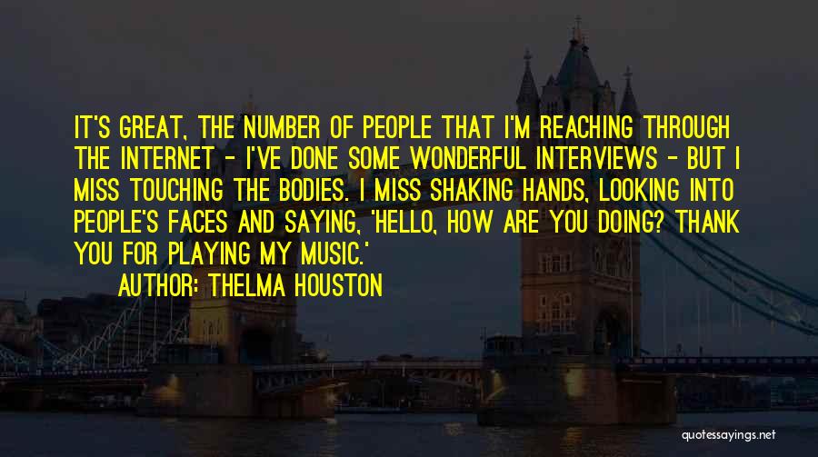 Great Internet Quotes By Thelma Houston