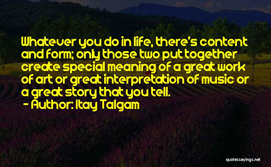 Great Interpretation Quotes By Itay Talgam