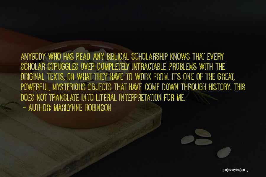 Great Interpretation Quotes By Marilynne Robinson