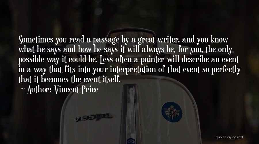 Great Interpretation Quotes By Vincent Price