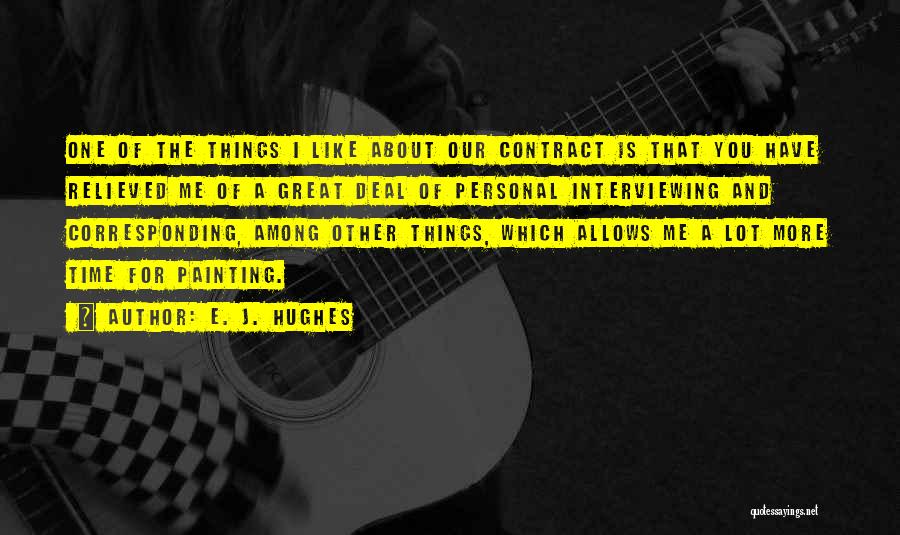 Great Interviewing Quotes By E. J. Hughes
