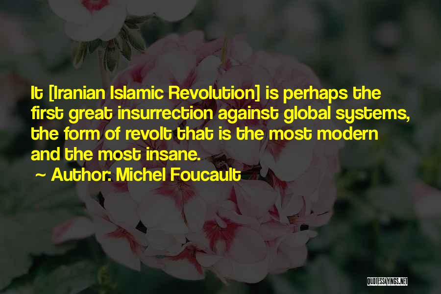 Great Iranian Quotes By Michel Foucault