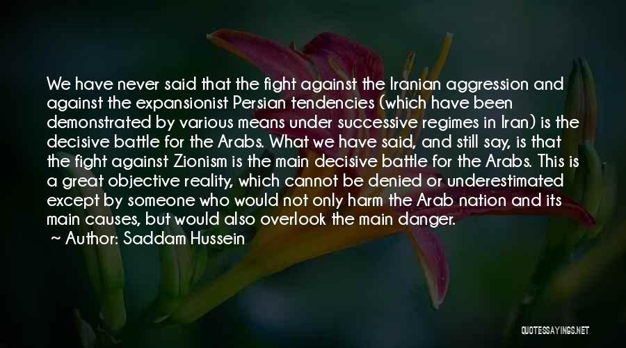 Great Iranian Quotes By Saddam Hussein