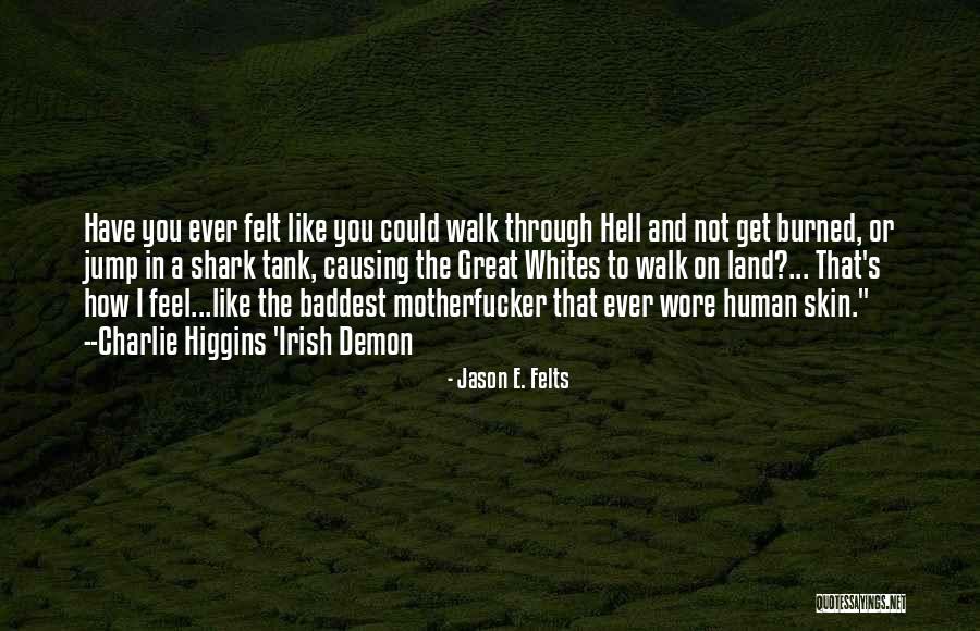 Great Irish Quotes By Jason E. Felts Great Irish Quotes By Jason E. Felts