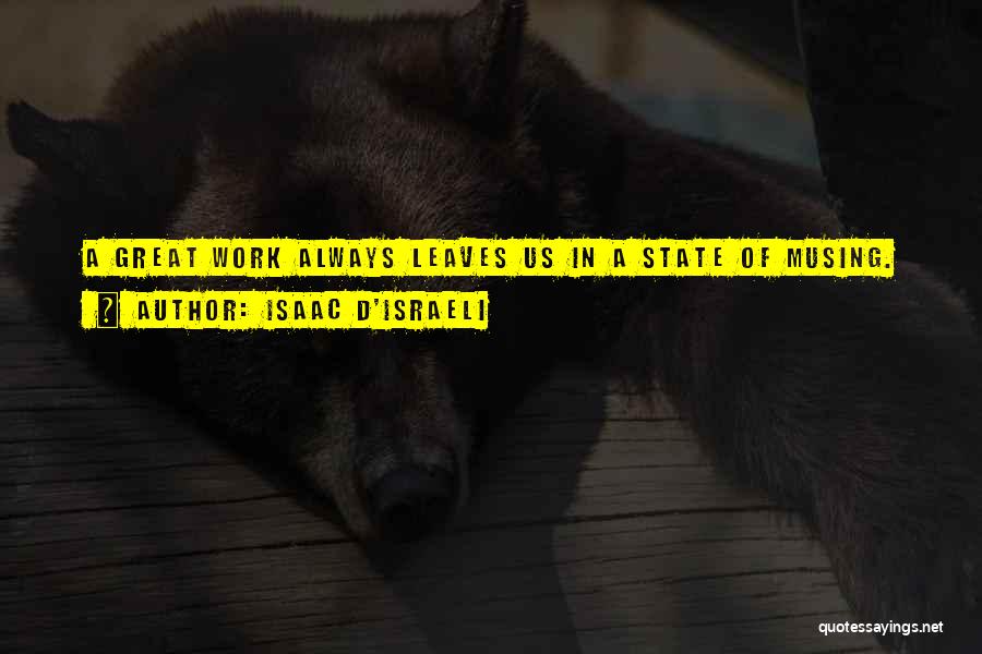 Great Israeli Quotes By Isaac D'Israeli Great Israeli Quotes By Isaac D'Israeli