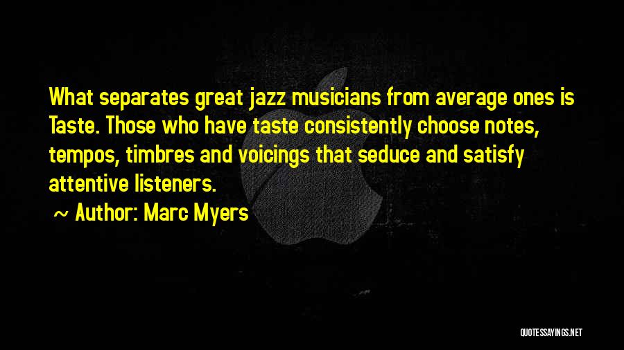 Great Jazz Musician Quotes By Marc Myers