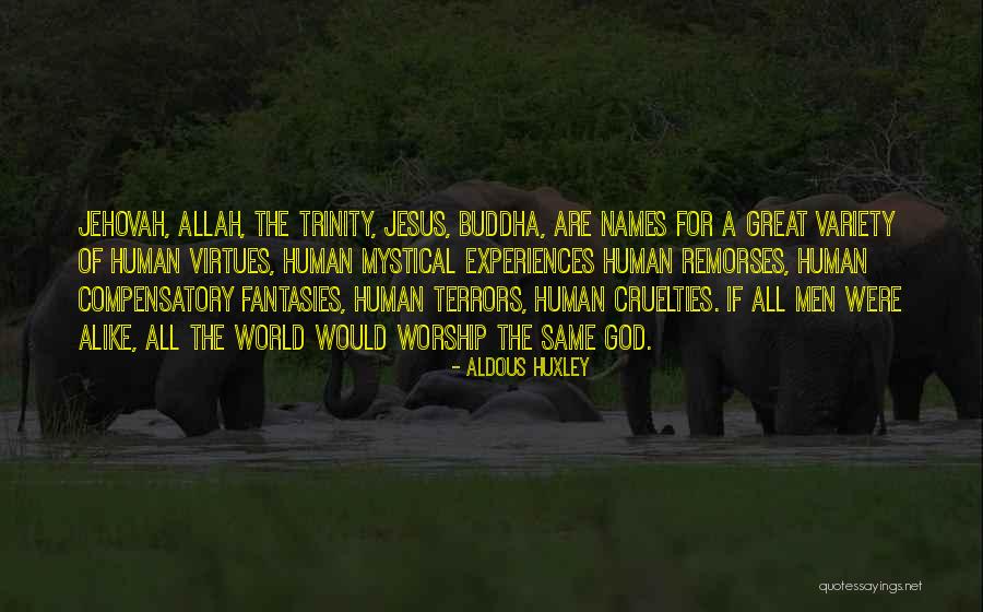 Great Jehovah Quotes By Aldous Huxley