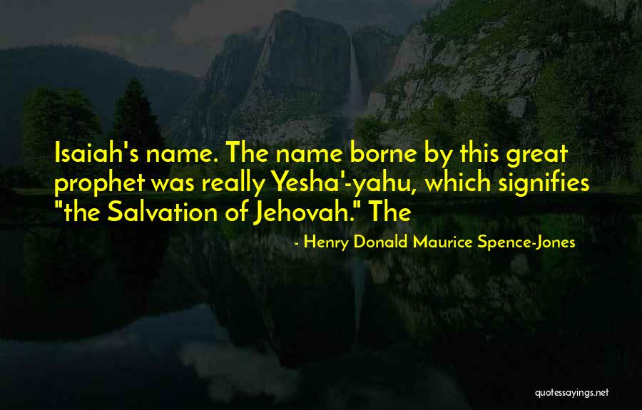 Great Jehovah Quotes By Henry Donald Maurice Spence-Jones