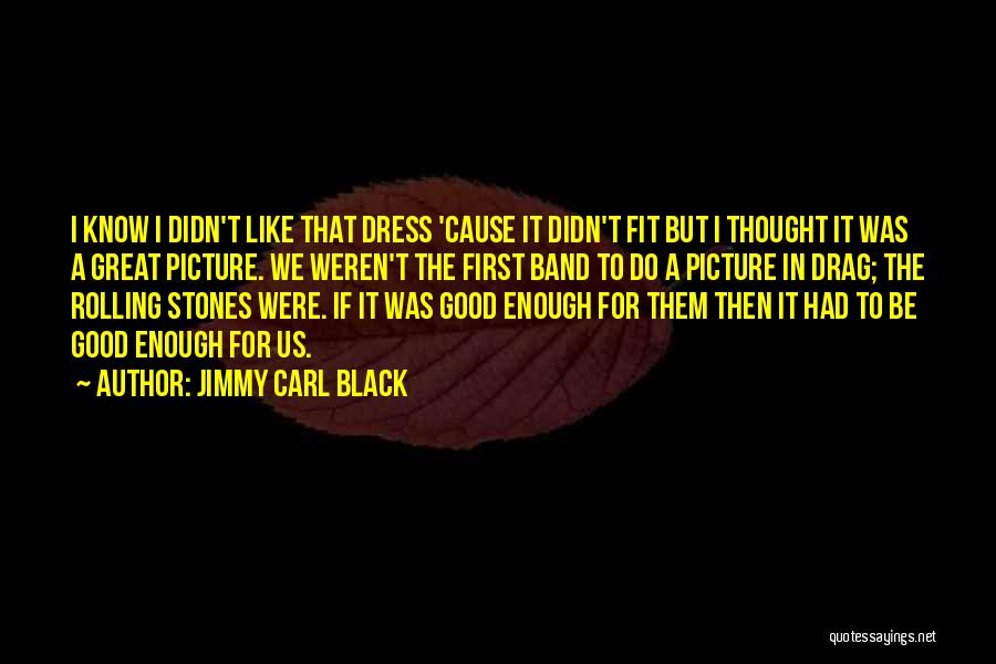 Great Jimmy V Quotes By Jimmy Carl Black