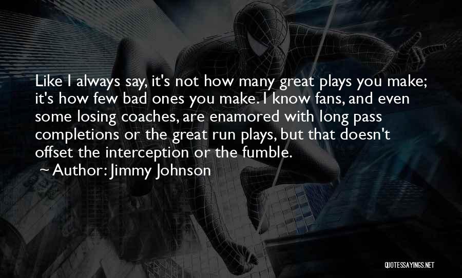 Great Jimmy V Quotes By Jimmy Johnson