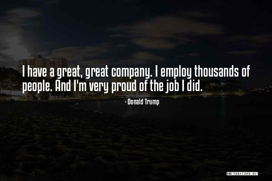 Great Job Quotes By Donald Trump Great Job Quotes By Donald Trump