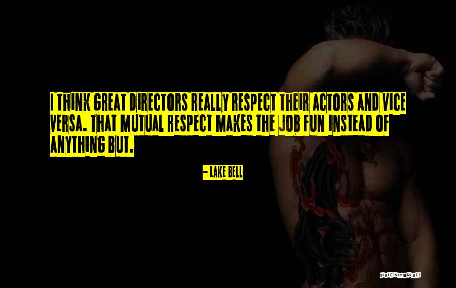 Great Job Quotes By Lake Bell Great Job Quotes By Lake Bell