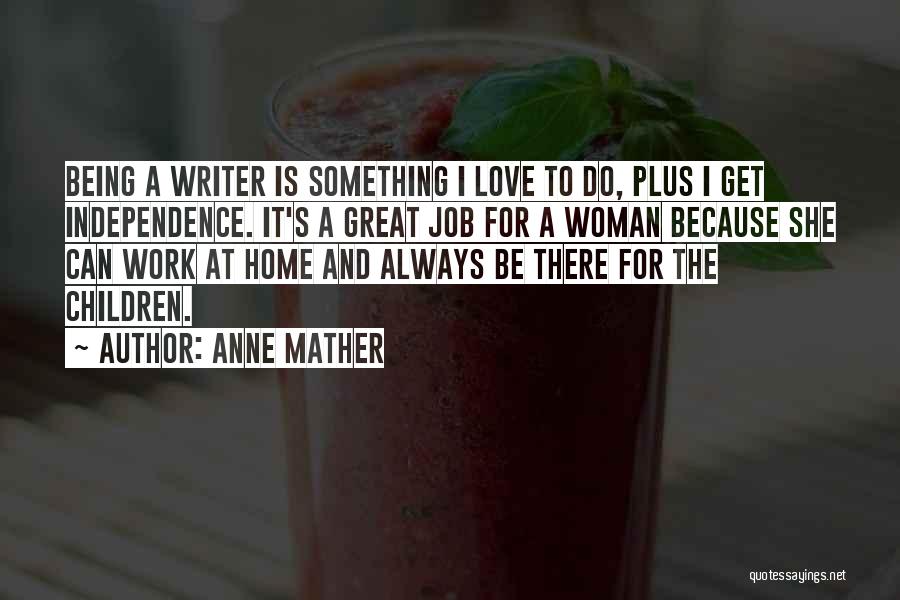 Great Job Work Quotes By Anne Mather