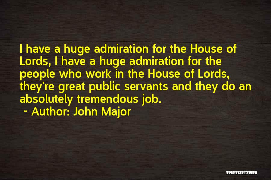 Great Job Work Quotes By John Major