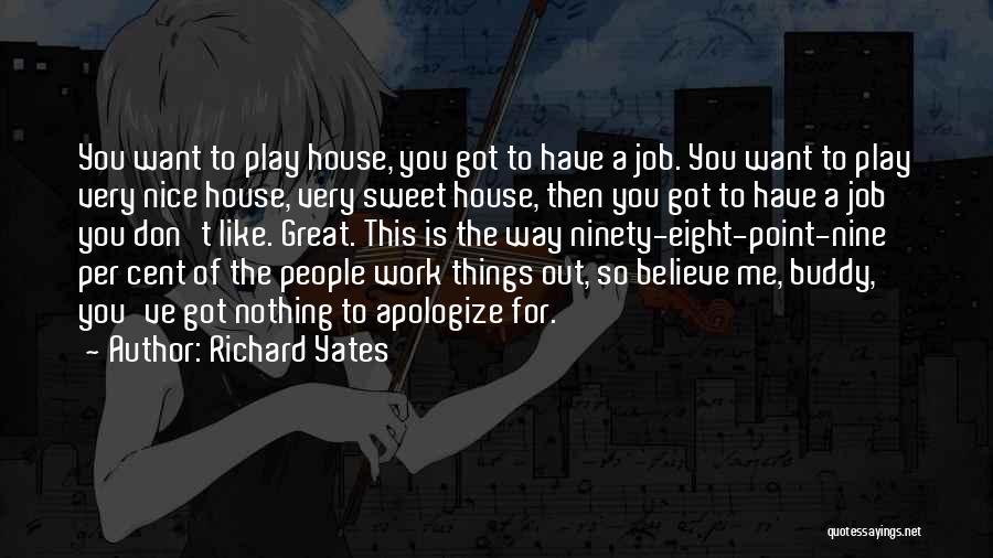 Great Job Work Quotes By Richard Yates