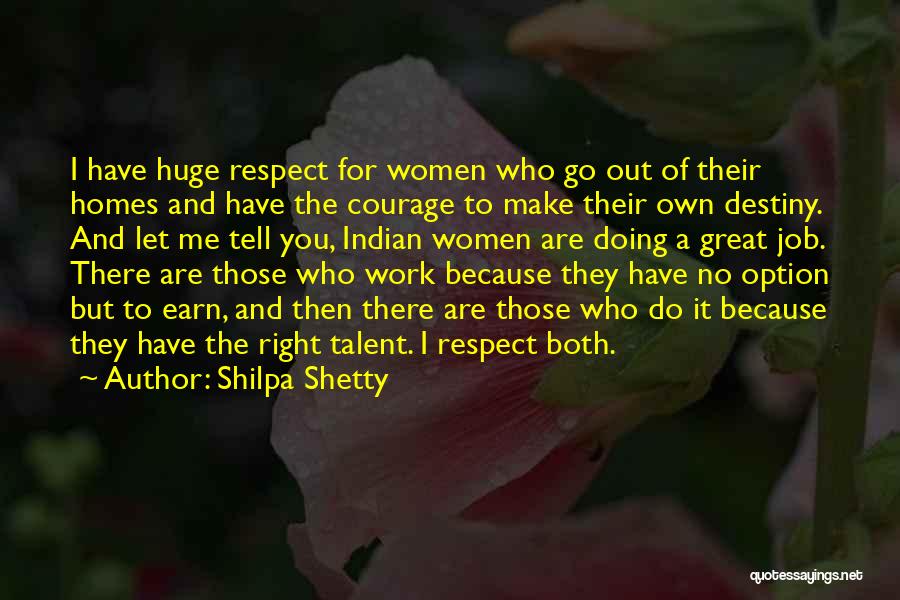 Great Job Work Quotes By Shilpa Shetty