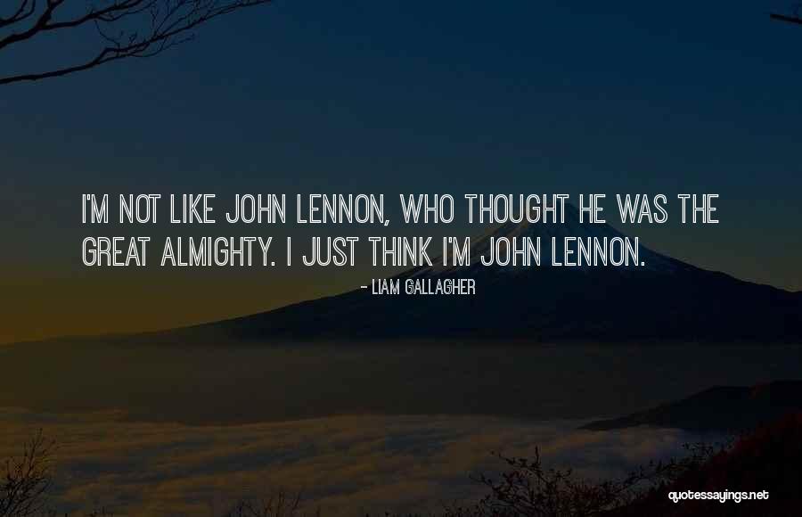 Great John Lennon Quotes By Liam Gallagher Great John Lennon Quotes By Liam Gallagher