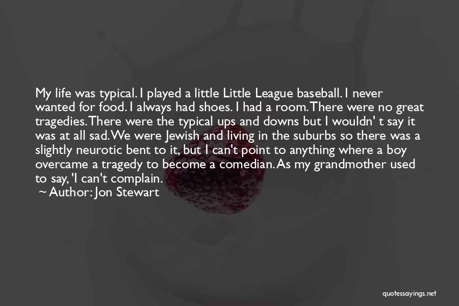 Great Jon Stewart Quotes By Jon Stewart