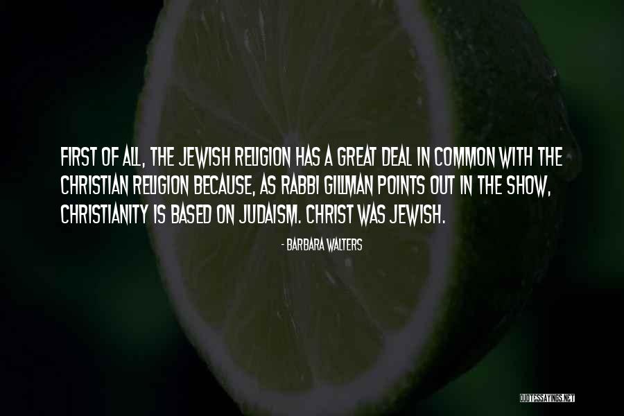 Great Judaism Quotes By Barbara Walters Great Judaism Quotes By Barbara Walters