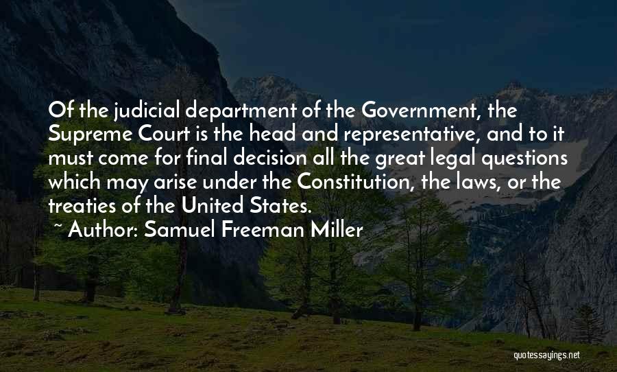 Great Judicial Quotes By Samuel Freeman Miller