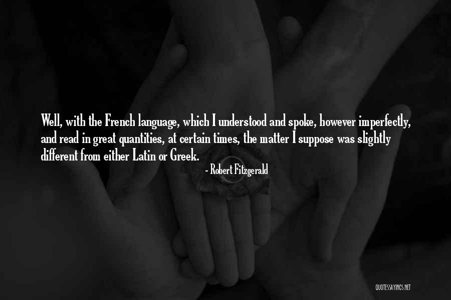 Great Latin Quotes By Robert Fitzgerald Great Latin Quotes By Robert Fitzgerald