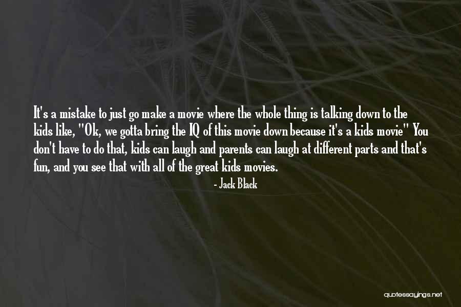 Great Laugh Quotes By Jack Black Great Laugh Quotes By Jack Black