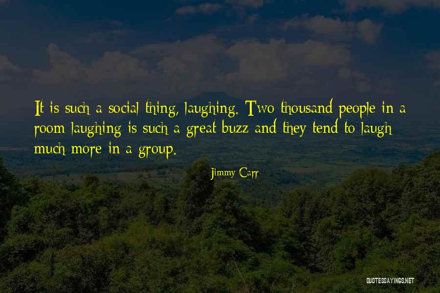 Great Laugh Quotes By Jimmy Carr Great Laugh Quotes By Jimmy Carr