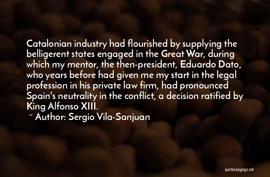 Great Law Firm Quotes By Sergio Vila-Sanjuan