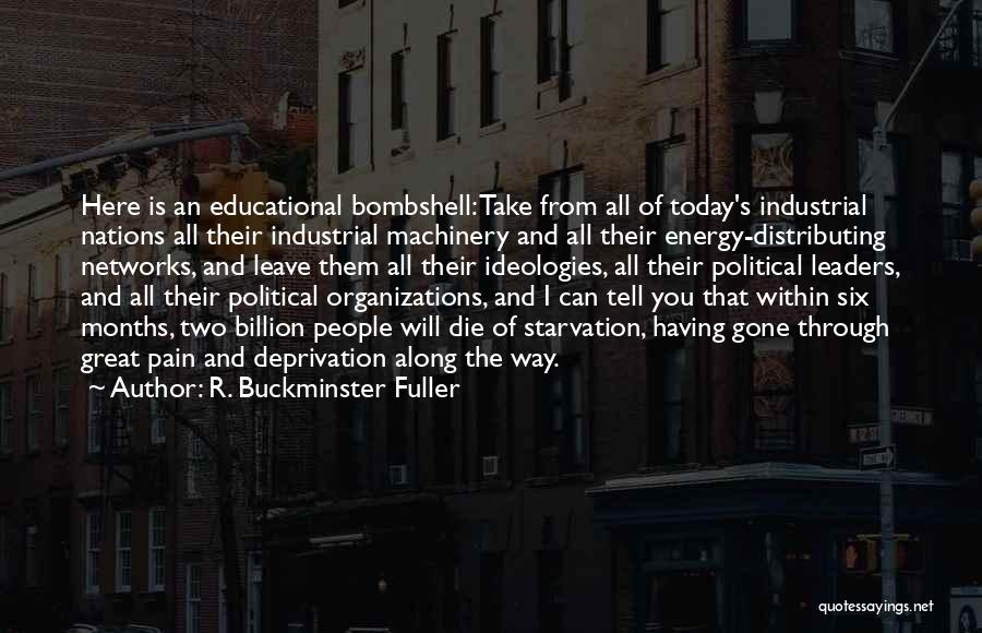 Great Leaders And Their Quotes By R. Buckminster Fuller