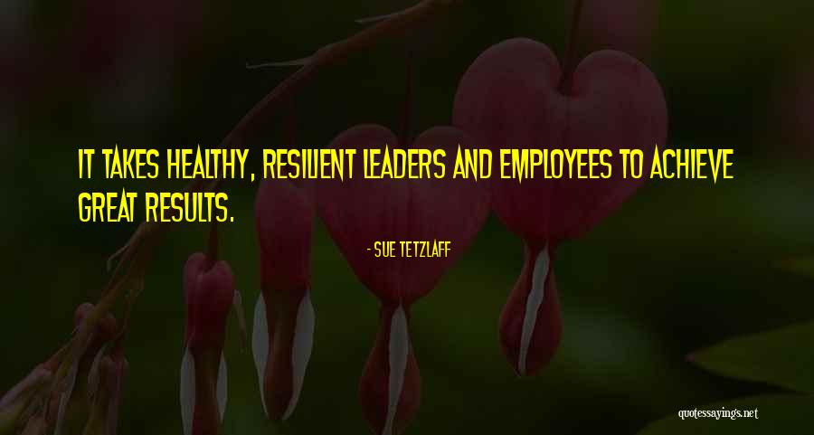 Great Leadership And Success Quotes By Sue Tetzlaff Great Leadership And Success Quotes By Sue Tetzlaff