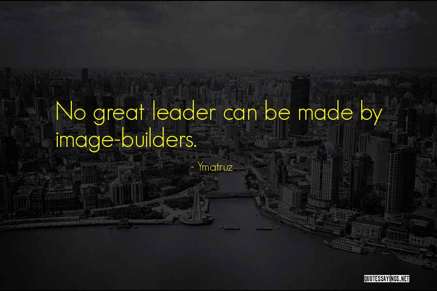 Great Leadership And Success Quotes By Ymatruz Great Leadership And Success Quotes By Ymatruz