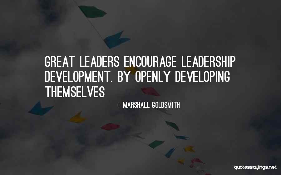Great Leadership Development Quotes By Marshall Goldsmith Great Leadership Development Quotes By Marshall Goldsmith
