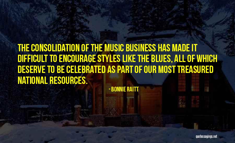 Great Leadership Qualities Quotes By Bonnie Raitt Great Leadership Qualities Quotes By Bonnie Raitt